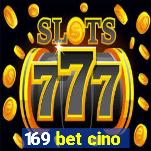 169 bet cino