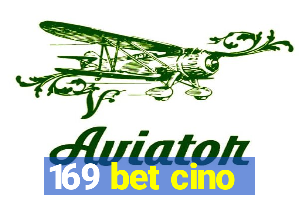 169 bet cino