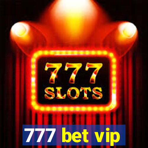 777 bet vip