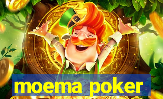 moema poker