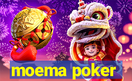 moema poker