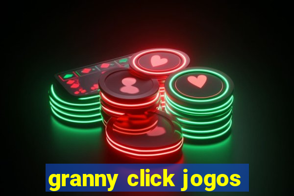 granny click jogos