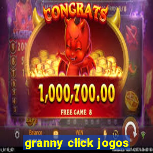 granny click jogos