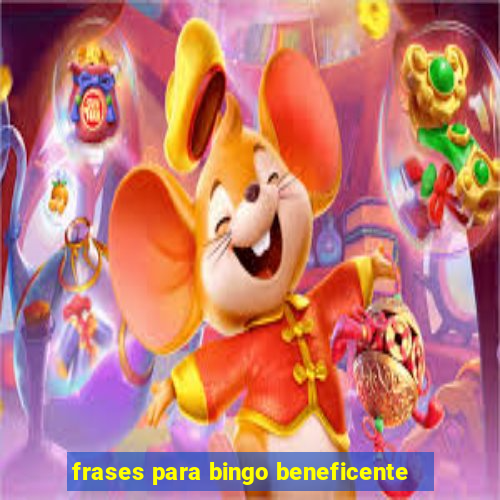 frases para bingo beneficente