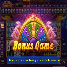 frases para bingo beneficente