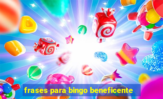 frases para bingo beneficente