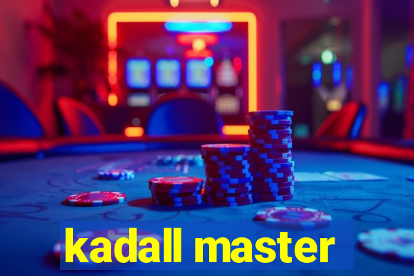 kadall master