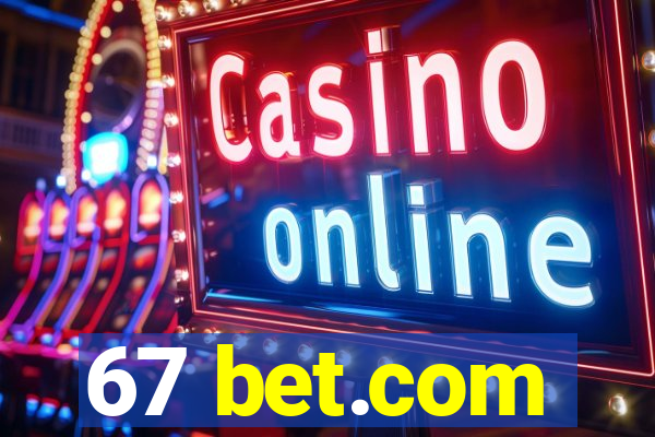 67 bet.com