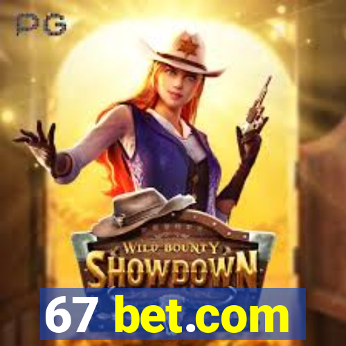 67 bet.com