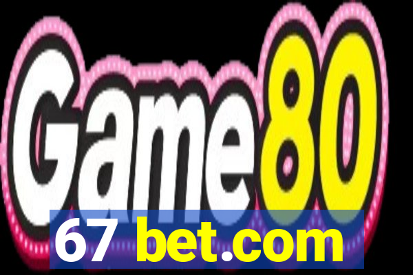 67 bet.com