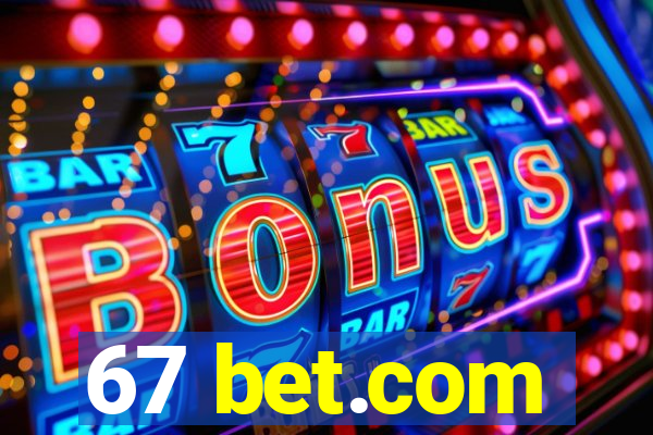 67 bet.com