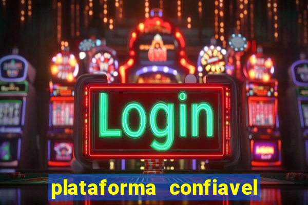 plataforma confiavel para jogar fortune tiger