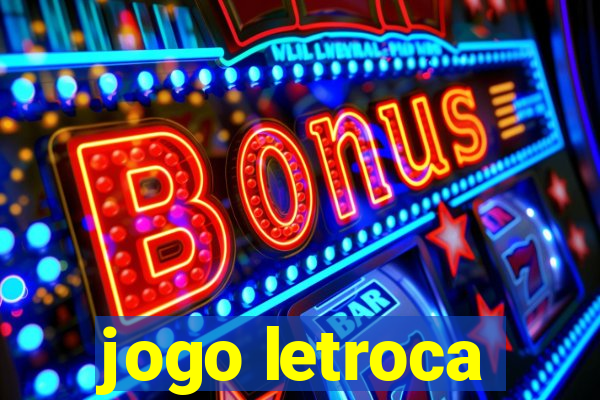 jogo letroca