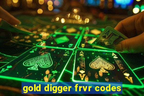 gold digger frvr codes