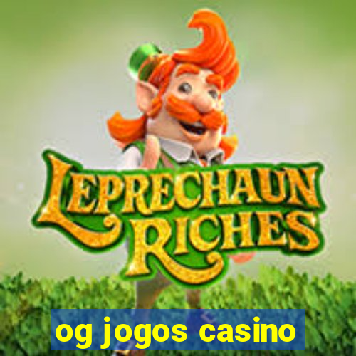 og jogos casino