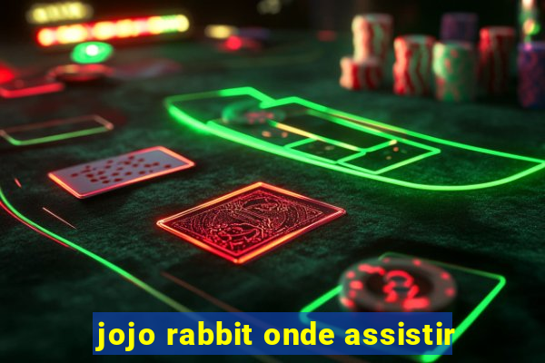 jojo rabbit onde assistir