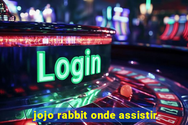 jojo rabbit onde assistir