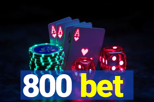 800 bet