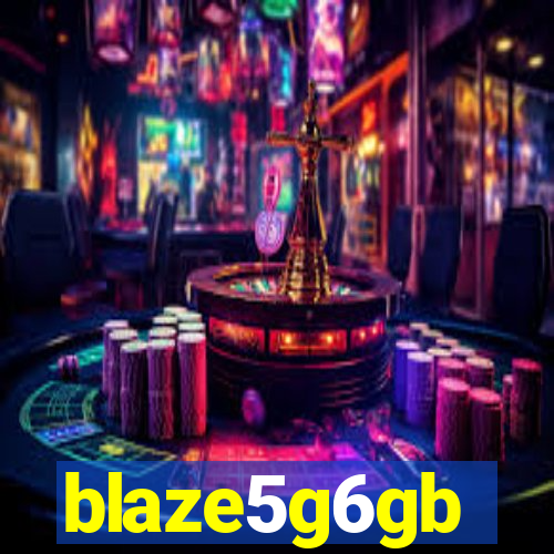 blaze5g6gb