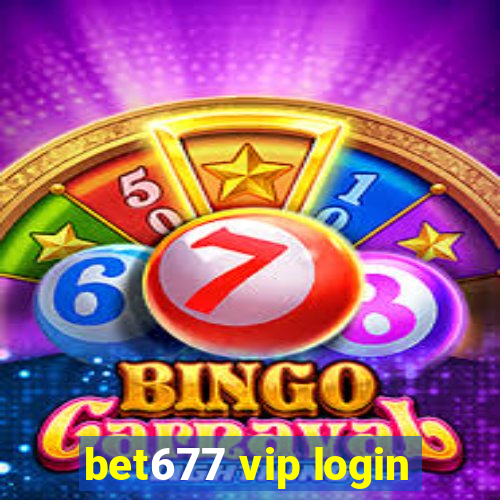 bet677 vip login