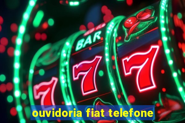 ouvidoria fiat telefone