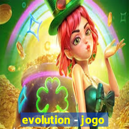 evolution - jogo