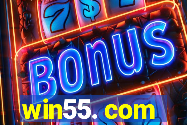 win55. com