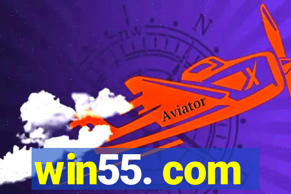 win55. com