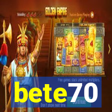 bete70