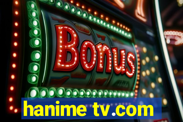 hanime tv.com