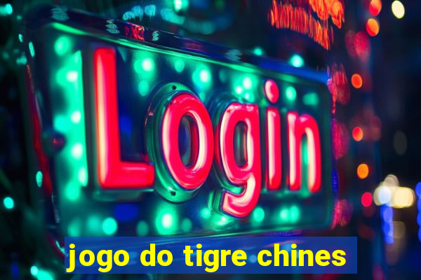 jogo do tigre chines