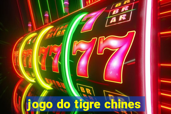 jogo do tigre chines