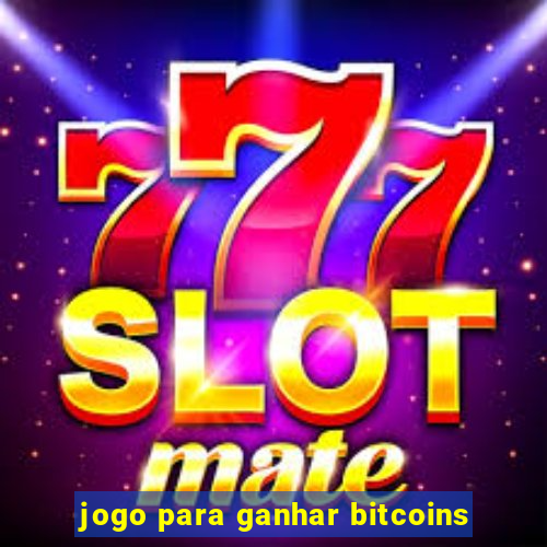 jogo para ganhar bitcoins