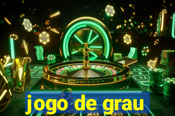 jogo de grau