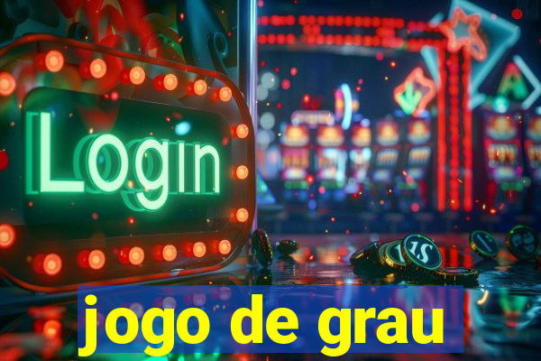 jogo de grau