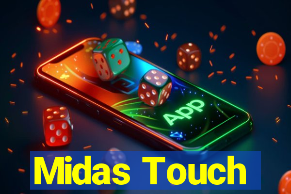 Midas Touch