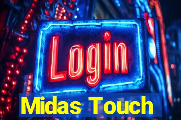 Midas Touch