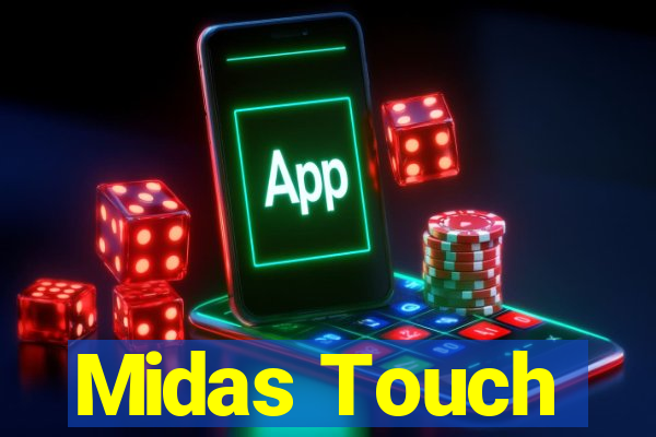 Midas Touch