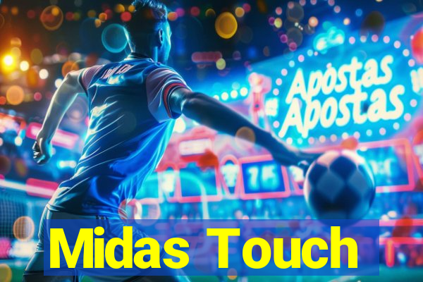 Midas Touch