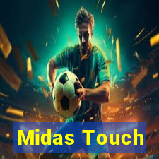 Midas Touch