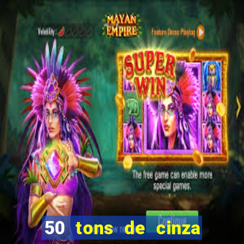 50 tons de cinza filme completo dublado