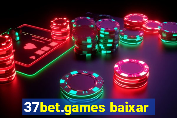 37bet.games baixar