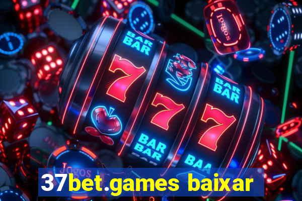 37bet.games baixar