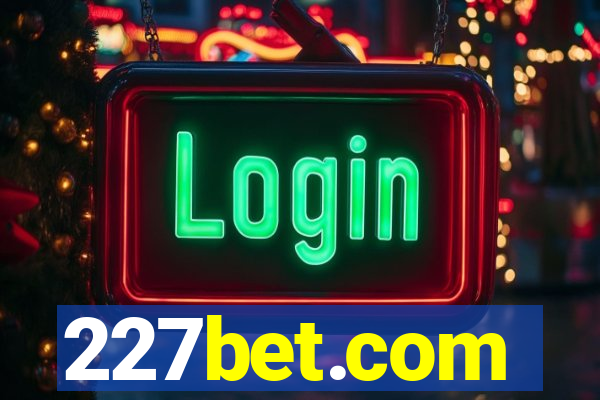 227bet.com