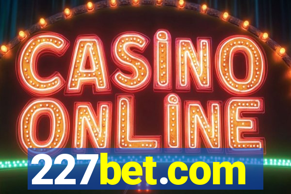 227bet.com