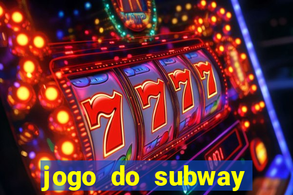 jogo do subway surf de ganhar dinheiro