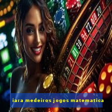 iara medeiros jogos matematica