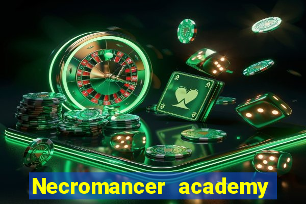 Necromancer academy and the genius summoner wiki