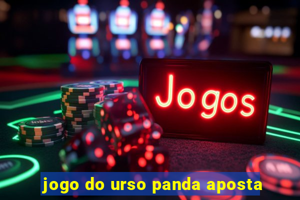 jogo do urso panda aposta