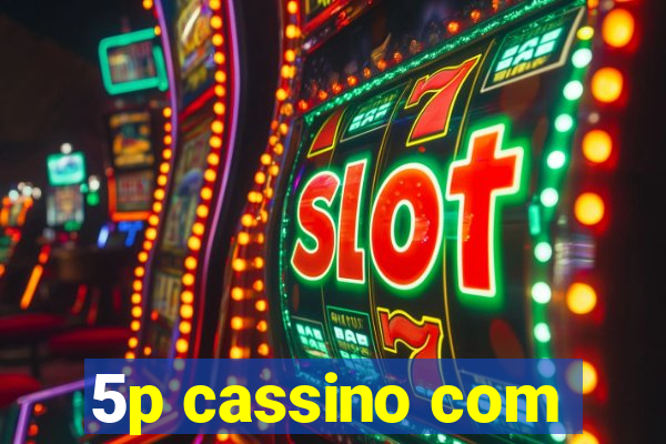 5p cassino com